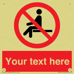 Custom No Sitting Sign